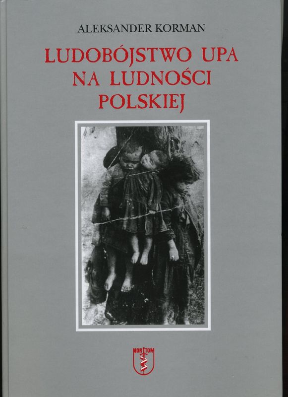 Евроинтеграция по-галичански: как ОУН-УПА убивали польских детей